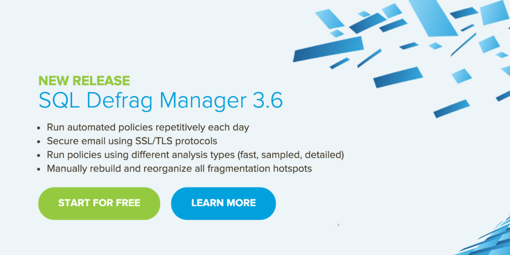 Announcing the Release of SQL Defrag Manager 3.6