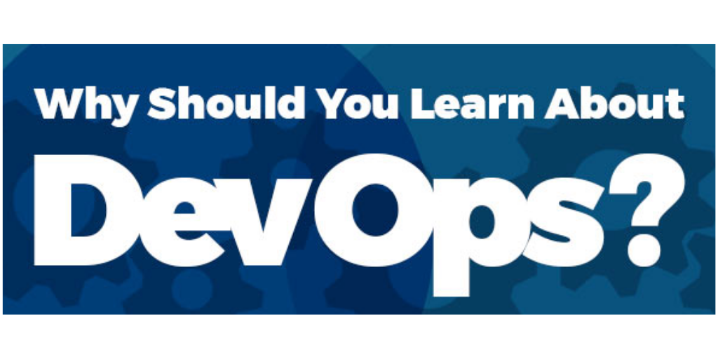 Why should you learn about DevOps?